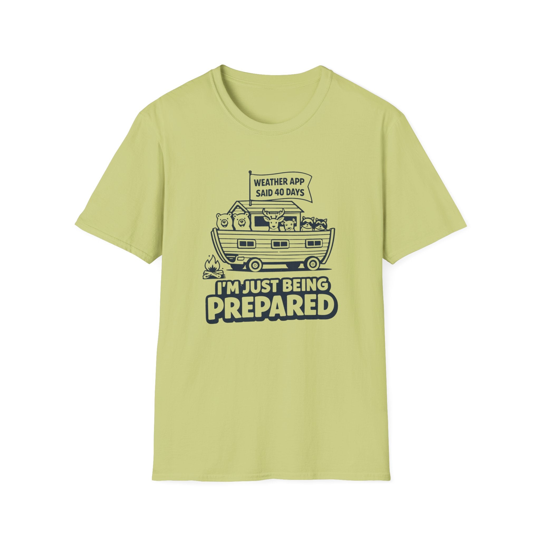 Weather App Said 40 Days, I'm Just Being Prepared T-Shirt