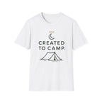 Created to Camp T-Shirt — Minimalist Camping Graphic Tee