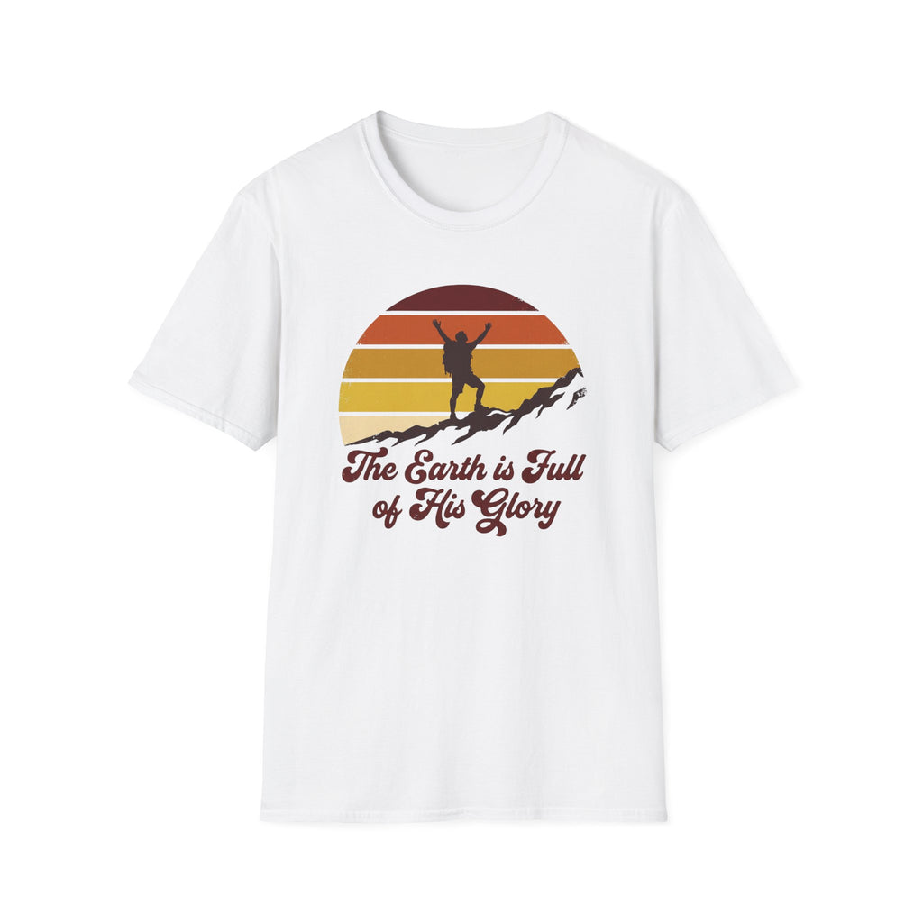 The Earth Is Full Of His Glory T-Shirt
