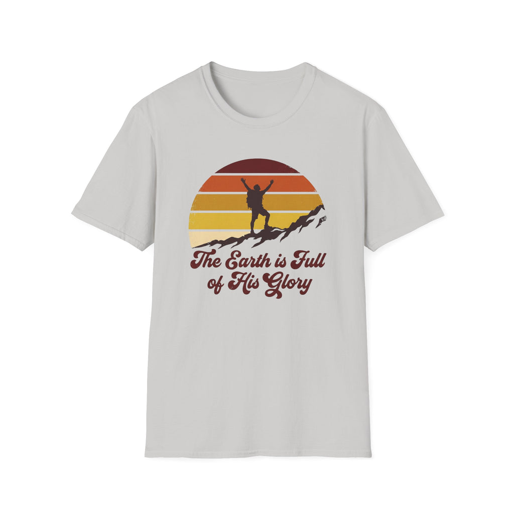 The Earth Is Full Of His Glory T-Shirt