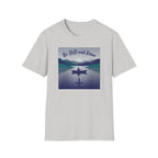 Be Still and Know T-Shirt